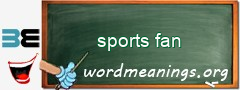 WordMeaning blackboard for sports fan